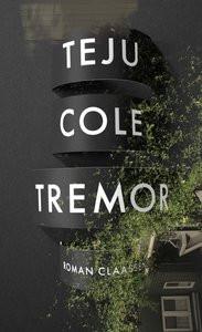 Tremor Cole, Teju; Jäger, Anna (Übersetzung) Couverture rigide 