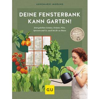 Deine Fensterbank kann Garten! Imgrund, Annemarie Gebundene Ausgabe 