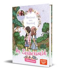 Abenteuer vom Rosenhof. Im Zauberwald Viktoriasarina; Netolitzky, Katharina (Illustrationen) Gebundene Ausgabe 