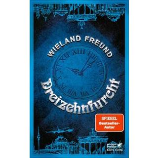 Dreizehnfurcht Freund, Wieland Gebundene Ausgabe 