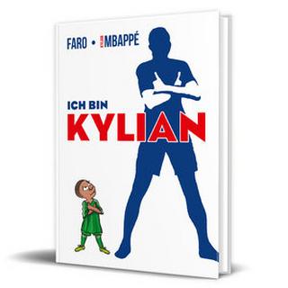 Ich bin Kylian Mbappé, Kylian; Faro (Illustrationen) Gebundene Ausgabe 