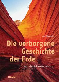 Die verborgene Geschichte der Erde Zalasiewicz, Jan; Buchholtz, Claudia (Übersetzung); Arlinghaus, Claudia (Übersetzung) Copertina rigida 