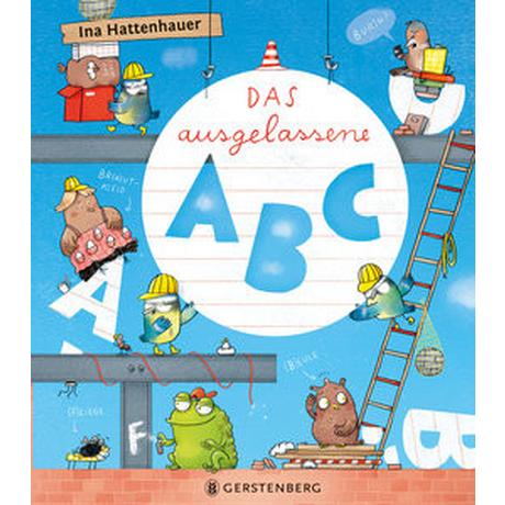 Das ausgelassene ABC Hattenhauer, Ina Couverture rigide 