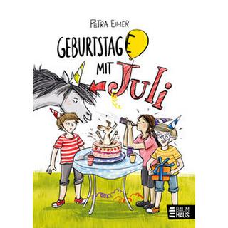 Geburtstag(e) mit Juli Eimer, Petra Couverture rigide 