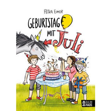 Geburtstag(e) mit Juli Eimer, Petra Couverture rigide 