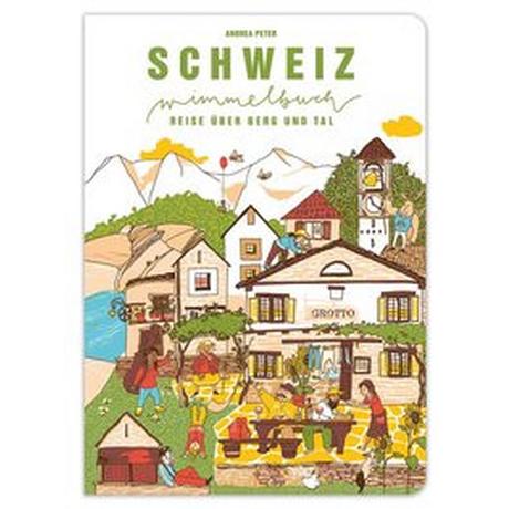 Das Schweiz Wimmelbuch Andrea Peter (Illustrationen) Gebundene Ausgabe 