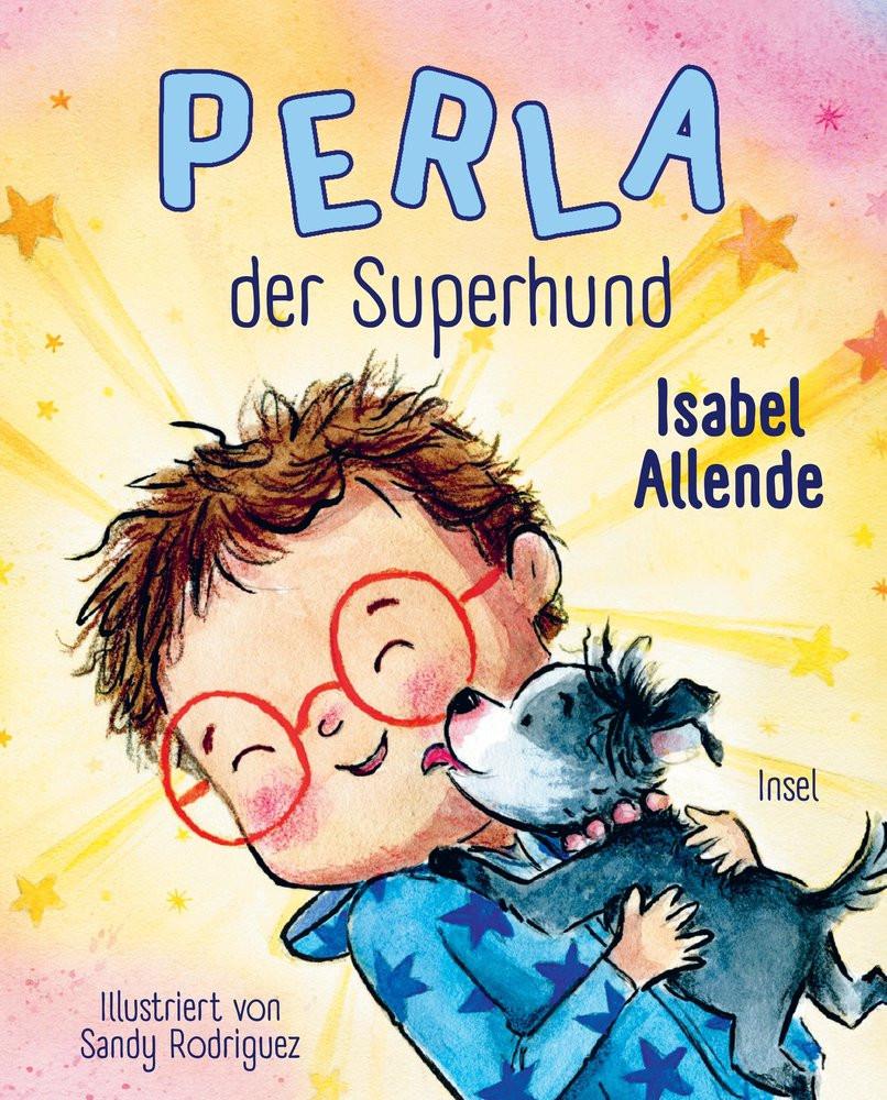 Perla der Superhund Allende, Isabel; Rodríguez, Sandy (Illustrationen); Becker, Svenja (Übersetzung) Copertina rigida 