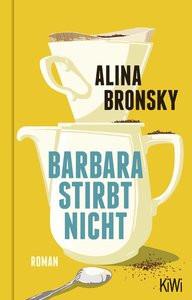 Barbara stirbt nicht Bronsky, Alina Gebundene Ausgabe 