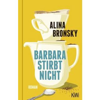 Barbara stirbt nicht Bronsky, Alina Gebundene Ausgabe 