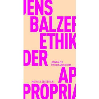 Ethik der Appropriation Balzer, Jens Couverture rigide 