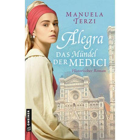 Alegra - Das Mündel der Medici Terzi, Manuela Couverture rigide 