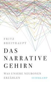 Das narrative Gehirn Breithaupt, Fritz Couverture rigide 