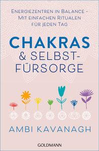 Chakras & Selbstfürsorge Kavanagh, Ambi; Panster, Andrea (Übersetzung) Livre de poche 