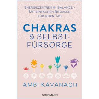 Chakras & Selbstfürsorge Kavanagh, Ambi; Panster, Andrea (Übersetzung) Livre de poche 