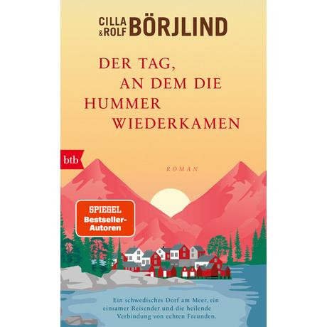 Der Tag, an dem die Hummer wiederkamen Börjlind, Cilla; Börjlind, Rolf; Gschwilm, Julia (Übersetzung) Copertina rigida 