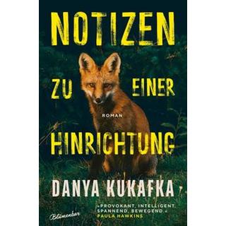 Notizen zu einer Hinrichtung Kukafka, Danya; O'Brien, Andrea (Übersetzung) Gebundene Ausgabe 