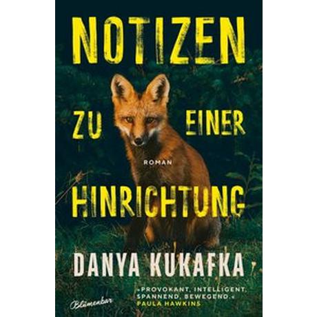 Notizen zu einer Hinrichtung Kukafka, Danya; O'Brien, Andrea (Übersetzung) Gebundene Ausgabe 