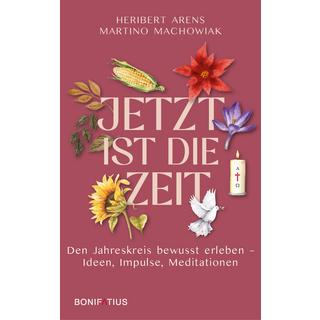 Jetzt ist die Zeit Machowiak cps, Martino; Arens OFM, Heribert Couverture rigide 