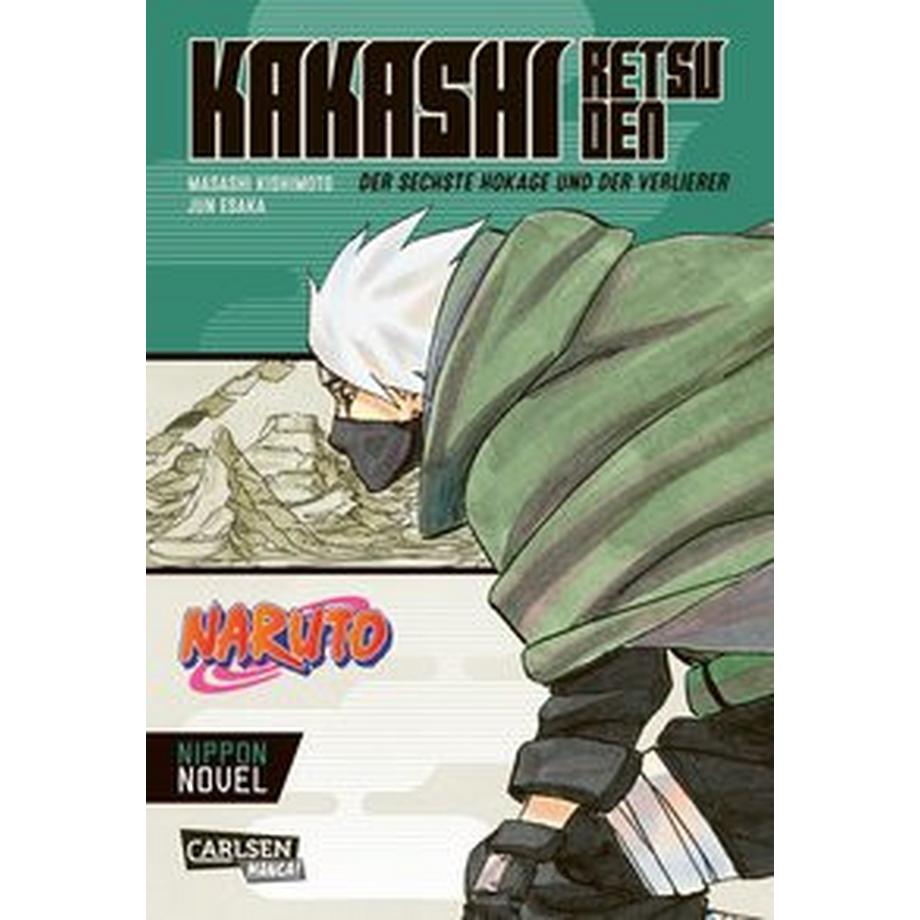 Carlsen Verlag  Naruto - Kakashi Retsuden: Der sechste Hokage und der Verlierer (Nippon Novel) 