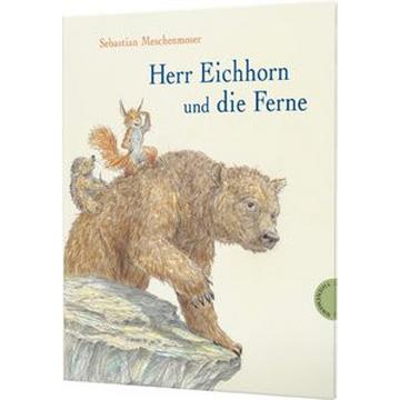 Herr Eichhorn: Herr Eichhorn und die Ferne