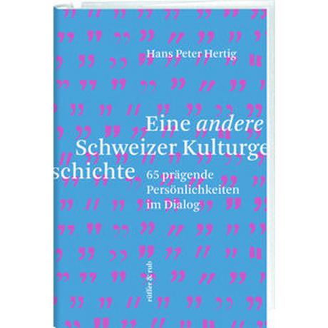 Eine andere Schweizer Kulturgeschichte Hertig, Hans Peter Copertina rigida 