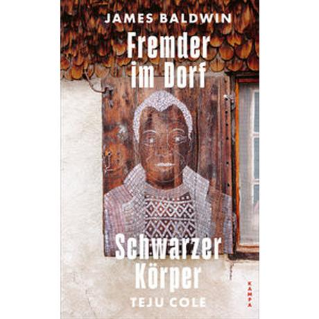 Fremder im Dorf / Schwarzer Körper Baldwin, James; Cole, Teju; Mandelkow, Miriam (Übersetzung); Strätling, Uda (Übersetzung) Copertina rigida 