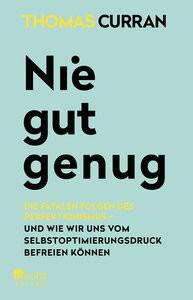 Nie gut genug Curran, Thomas; Deprijck, Lucien (Übersetzung) Taschenbuch 