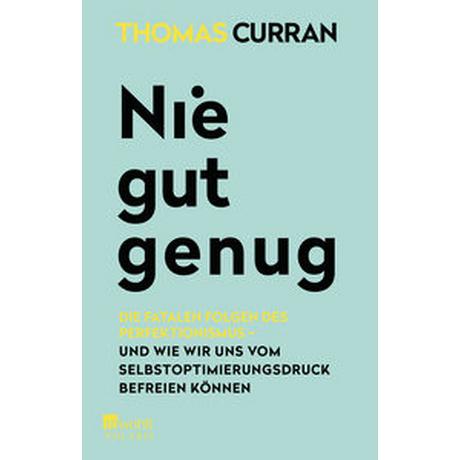 Nie gut genug Curran, Thomas; Deprijck, Lucien (Übersetzung) Taschenbuch 