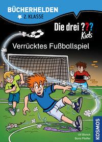 Die drei ??? Kids, Bücherhelden 2. Klasse, Verrücktes Fußballspiel Blanck, Ulf; Pfeiffer, Boris; Gumpert, Steffen (Illustrationen) Copertina rigida 