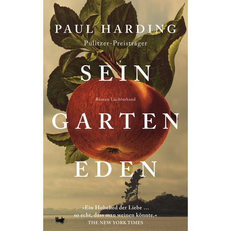 Sein Garten Eden Harding, Paul; Morawetz, Silvia (Übersetzung) Couverture rigide 