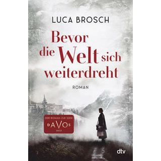 Bevor die Welt sich weiterdreht Brosch, Luca Gebundene Ausgabe 