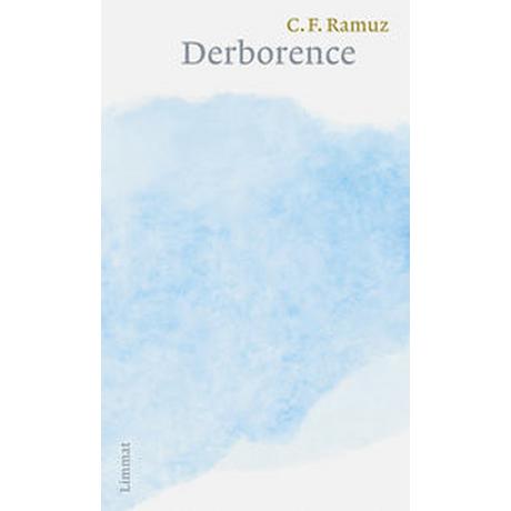 Derborence Ramuz, Charles Ferdinand; Helbling, Hanno (Übersetzung) Couverture rigide 