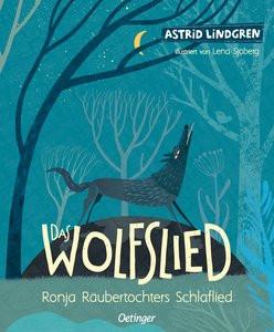 Das Wolfslied Lindgren, Astrid; Sjöberg, Lena (Illustrationen) Gebundene Ausgabe 