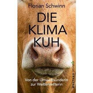 Die Klima-Kuh Schwinn, Florian Gebundene Ausgabe 