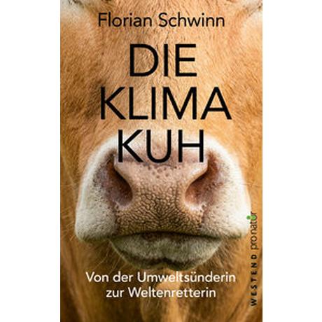 Die Klima-Kuh Schwinn, Florian Gebundene Ausgabe 