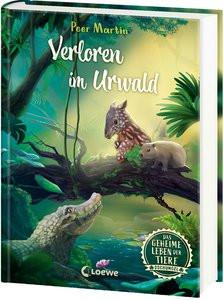 Das geheime Leben der Tiere (Dschungel) - Verloren im Urwald Martin, Peer; Loewe Kinderbücher (Hrsg.); Beschorner, Marie (Illustrationen) Gebundene Ausgabe 