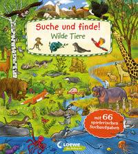 Suche und finde! - Wilde Tiere Loewe Meine allerersten Bücher (Hrsg.); Kohne, Diana (Illustrationen); Frankenstein-Börlin, Tina (Illustrationen) Gebundene Ausgabe 