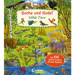 Suche und finde! - Wilde Tiere Loewe Meine allerersten Bücher (Hrsg.); Kohne, Diana (Illustrationen); Frankenstein-Börlin, Tina (Illustrationen) Gebundene Ausgabe 