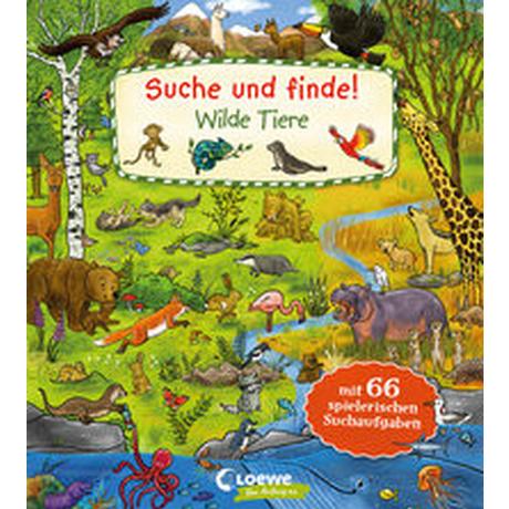 Suche und finde! - Wilde Tiere Loewe Meine allerersten Bücher (Hrsg.); Kohne, Diana (Illustrationen); Frankenstein-Börlin, Tina (Illustrationen) Gebundene Ausgabe 