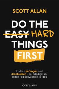 Do The Hard Things First Allan Bowes, Scott; Spangler, Bettina (Übersetzung) Taschenbuch 