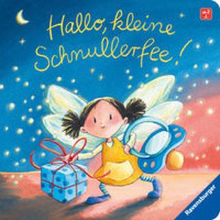 Hallo, kleine Schnullerfee! Reider, Katja; Harvey, Franziska (Illustrationen) Gebundene Ausgabe 