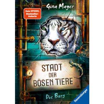 Stadt der bösen Tiere, Band 1: Die Burg (actionreiche 2. Staffel der Bestseller-Reihe 'Internat der bösen Tiere' ab 10 Jahren)