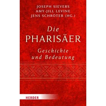 Die Pharisäer - Geschichte und Bedeutung