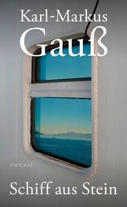 Schiff aus Stein Gauß, Karl-Markus Copertina rigida 