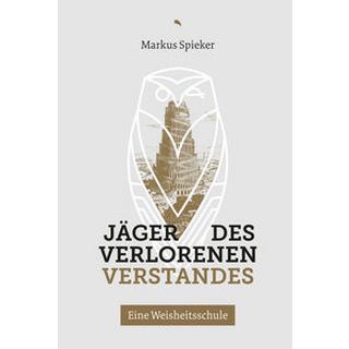 Jäger des verlorenen Verstandes Spieker, Markus Copertina rigida 