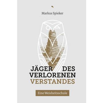 Jäger des verlorenen Verstandes