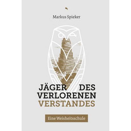 Jäger des verlorenen Verstandes Spieker, Markus Copertina rigida 