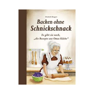 Buch  "Backen ohne Schnickschnack" Elisabeth Bangert Gebundene Ausgabe 