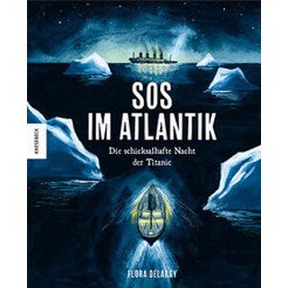 SOS im Atlantik Delargy, Flora; Bick, Wolfgang (Übersetzung) Copertina rigida 