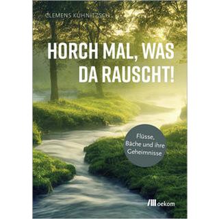 Horch mal, was da rauscht! Kuhnitzsch, Clemens Couverture rigide 